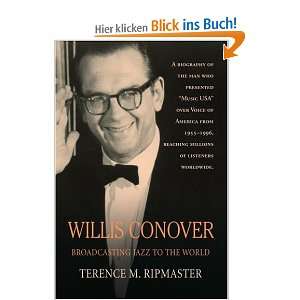 Willis Conover Broadcasting Jazz to the World  Terence M 