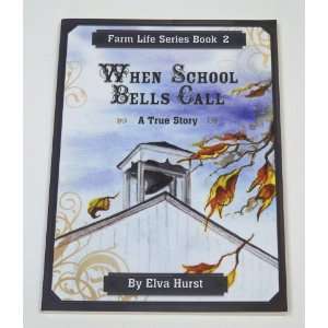  When School Bells Call (Farm Life Series, 2 