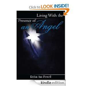 Living With the Presence of an Angel Robin Ann Powell  