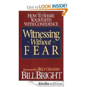 Witnessing Without Fear Bill Bright, Billy Graham  Kindle 