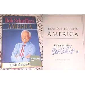 Bob Schieffer Signed America HC DJ 1st Ed BOOK COA   Autographed 