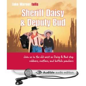  Sheriff Daisy and Deputy Bud (Audible Audio Edition) Jake 