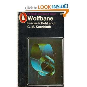  Wolfbane (U.K.) Frederik Pohl, C. M. Kornbluth Books