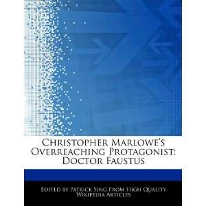 Christopher MarOverreaching Protagonist Doctor Faustus