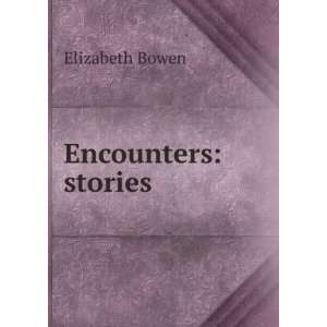  Encounters stories Elizabeth Bowen Books