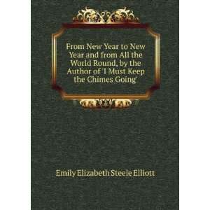   the Chimes Going. Emily Elizabeth Steele Elliott  Books