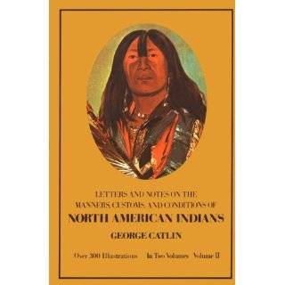   II (Native American) by George Catlin ( Paperback   June 1, 1973