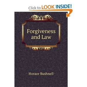  Forgiveness and Law Horace Bushnell Books