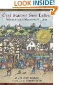 Good Masters Sweet Ladies Voices from a Medieval Village