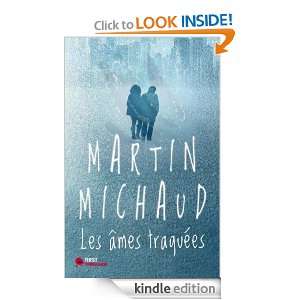 Les âmes traquées (First Thriller) (French Edition) Martin MICHAUD 