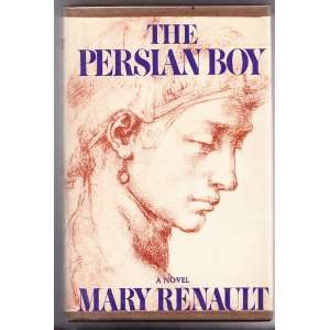  The Persian Boy MARY RENAULT Books