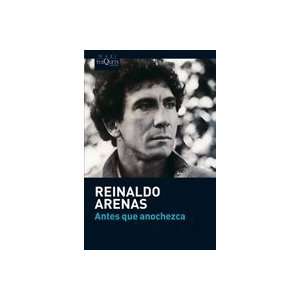   que anochezca (Spanish Edition) [Paperback] Reinaldo Arenas Books