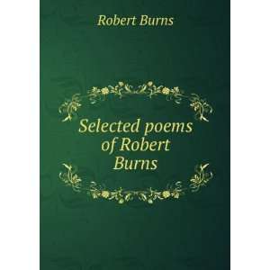  Selected poems of Robert Burns; Robert Burns Books
