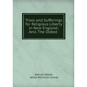   England; And, The Oldest . James Robinson Graves Samuel Adlam Books