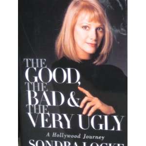 The Good, The Bad and the Very Ugly Sondra Locke Books