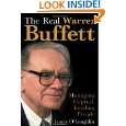 The Real Warren Buffett Managing Capital, Leading People by James O 