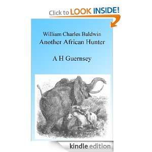 William Charles Baldwin, Another African Hunter, Illustrated A H 