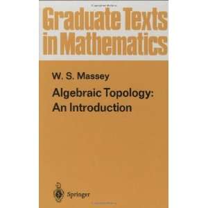  Texts in Mathematics) (v. 56) [Hardcover] William S. Massey Books