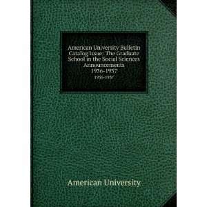 American University Bulletin Catalog Issue The Graduate School in the 