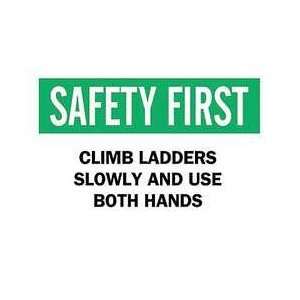 Sign,7x10,climb Ladders Slowly,polyester   BRADY  