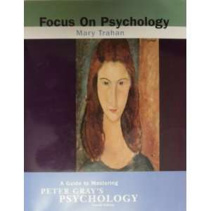  Focus on Psychology (Focus on Psychology: A Guide to Mastering 