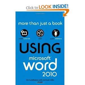  Using Microsoft Word 2010 [Paperback] Tim Huddleston 