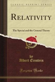   Relativity, the Special and the General 
